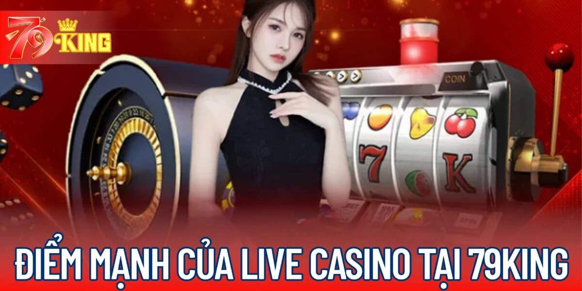 Điểm mạnh sòng bài 79KING