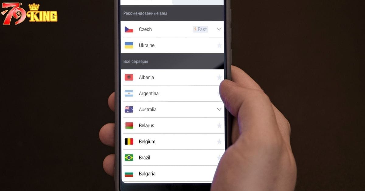 VPN với khả năng giúp người chơi 79KING dịch chuyển nhiều quốc gia